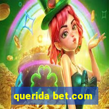 querida bet.com